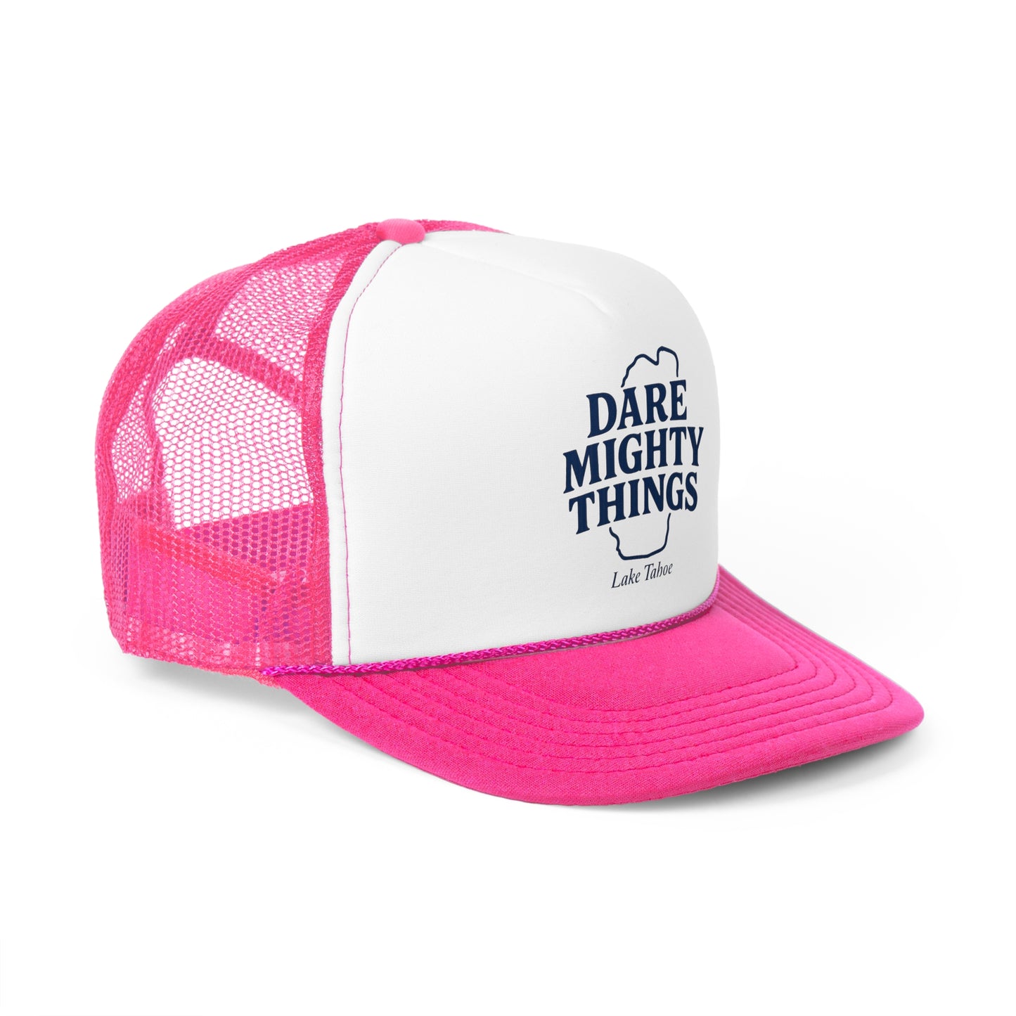 Lake Tahoe! Dare Mighty Things Trucker Cap