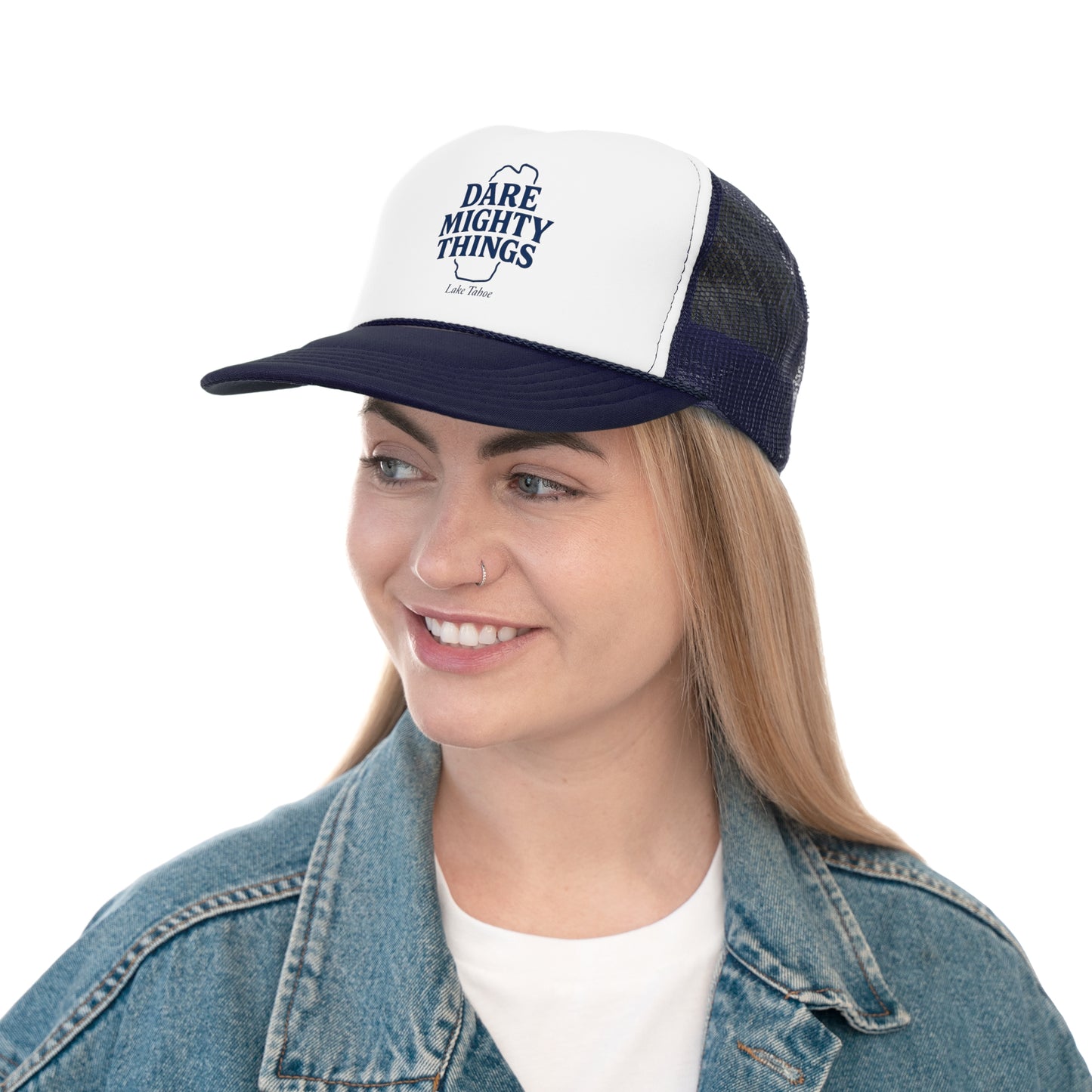 Lake Tahoe! Dare Mighty Things Trucker Cap